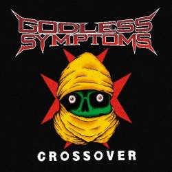 Godless Symptoms : Crossover